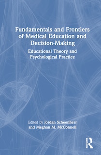 Couverture_Fundamentals and Frontiers of Medical Education and Decision-Making