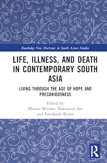 Front cover_Life, Illness, and Death in Contemporary South Asia