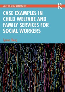 Front cover_Case Examples in Child Welfare and Family Services for Social Workers