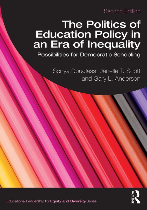 Front cover_Politics of Education Policy in an Era of Inequality