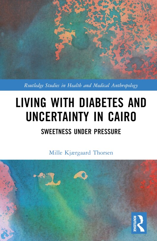 Couverture_Living with Diabetes and Uncertainty in Cairo