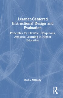 Front cover_Learner-Centered Instructional Design and Evaluation