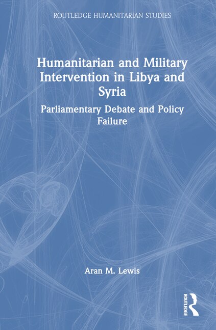 Couverture_Humanitarian and Military Intervention in Libya and Syria