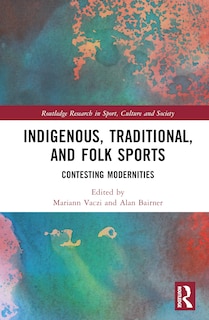 Front cover_Indigenous, Traditional, and Folk Sports