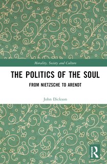 Front cover_The Politics of the Soul