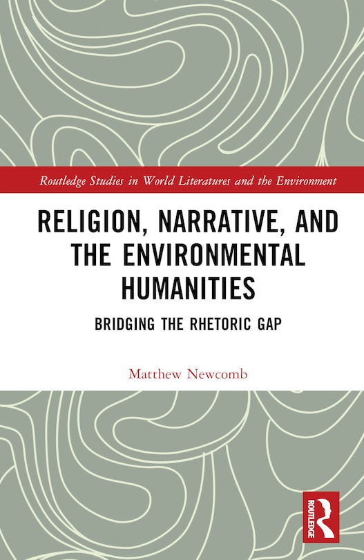 Front cover_Religion, Narrative, and the Environmental Humanities