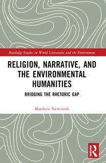 Front cover_Religion, Narrative, and the Environmental Humanities