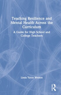 Front cover_Teaching Resilience and Mental Health Across the Curriculum