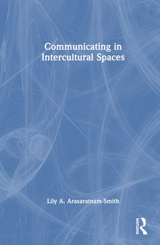 Front cover_Communicating in Intercultural Spaces