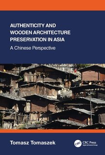 Couverture_Authenticity and Wooden Architecture Preservation in Asia - a Chinese perspective