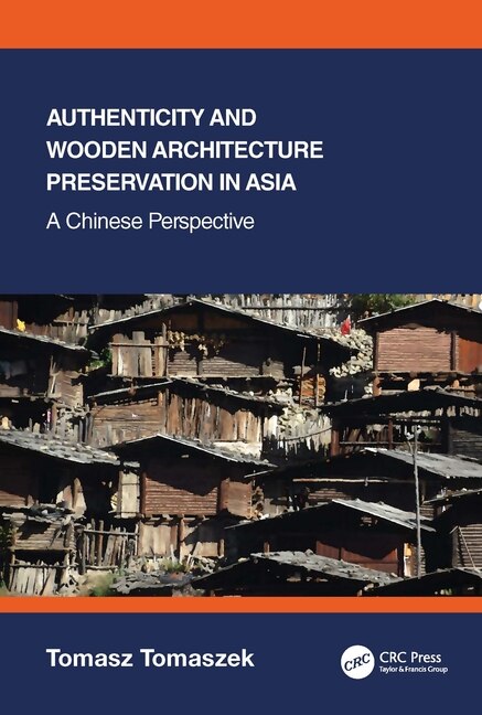 Couverture_Authenticity and Wooden Architecture Preservation in Asia - a Chinese perspective