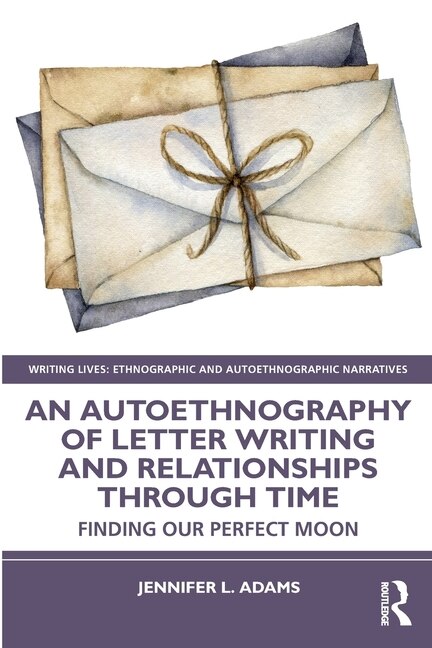 Couverture_An Autoethnography of Letter Writing and Relationships Through Time