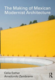 Front cover_The Making of Mexican Modernist Architecture