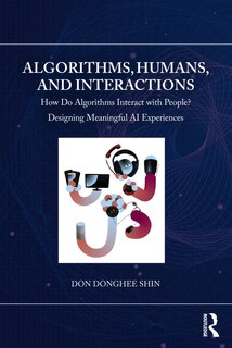 Front cover_Algorithms, Humans, and Interactions