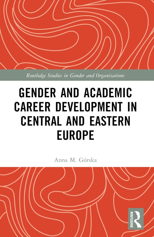 Front cover_Gender and Academic Career Development in Central and Eastern Europe