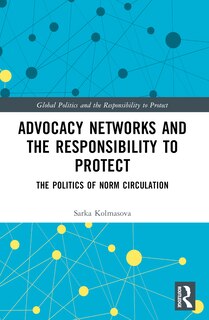 Front cover_Advocacy Networks and the Responsibility to Protect