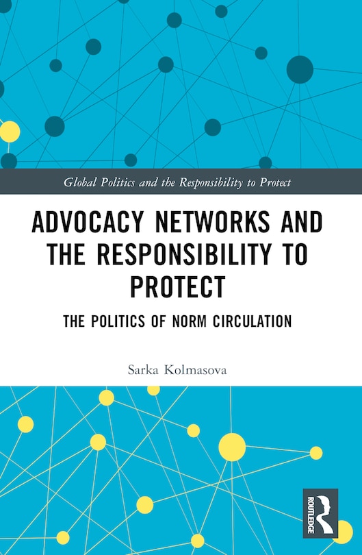 Front cover_Advocacy Networks and the Responsibility to Protect