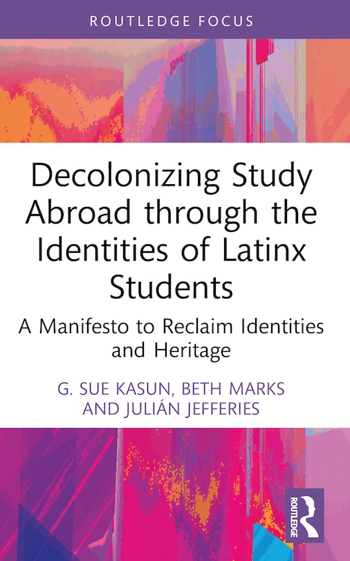 Couverture_Decolonizing Study Abroad through the Identities of Latinx Students