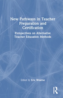 Front cover_New Pathways in Teacher Preparation and Certification