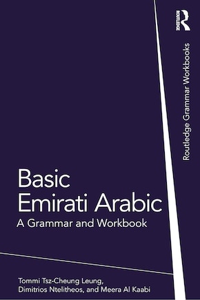 Basic Emirati Arabic: A Grammar and Workbook