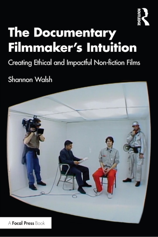 Front cover_The Documentary Filmmaker's Intuition