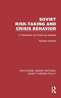Couverture_Soviet Risk-Taking and Crisis Behavior