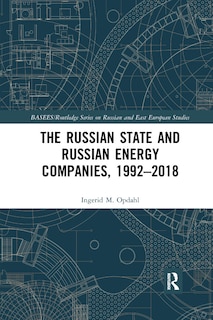 Front cover_The Russian State and Russian Energy Companies, 1992-2018