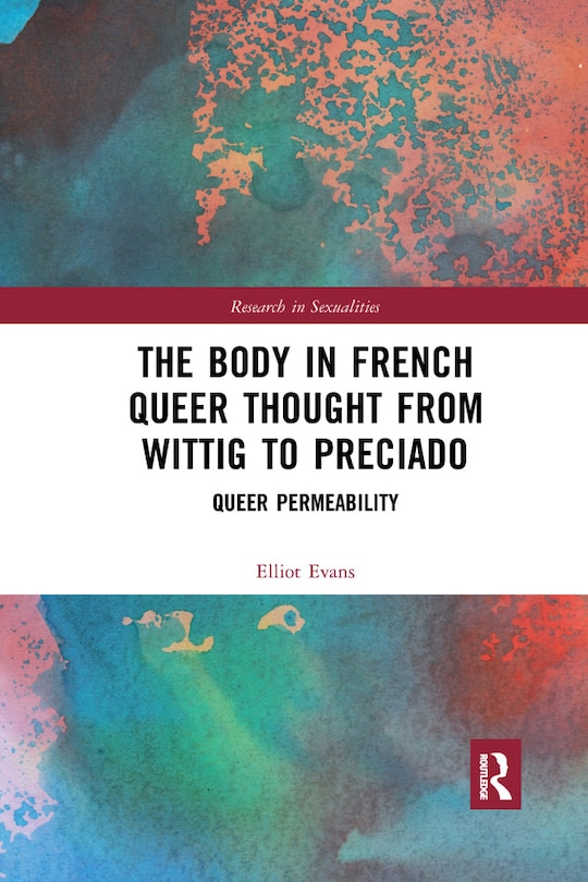 Couverture_Body in French Queer Thought from Wittig to Preciado