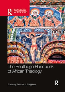 Front cover_The Routledge Handbook of African Theology
