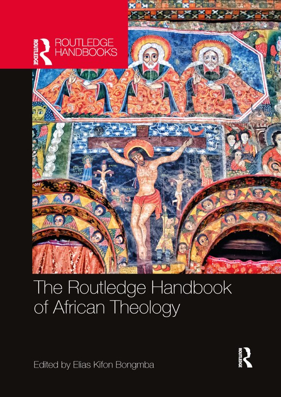 Front cover_The Routledge Handbook of African Theology