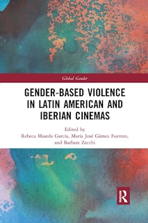 Front cover_Gender-Based Violence in Latin American and Iberian Cinemas