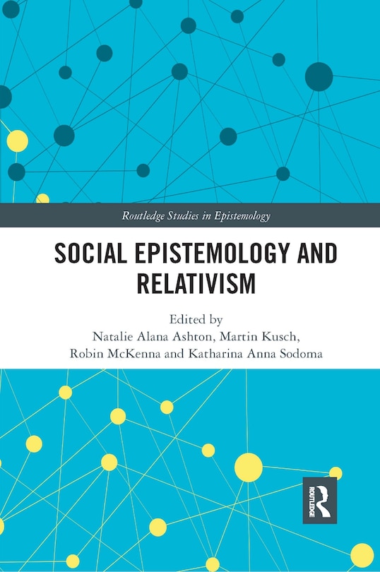 Front cover_Social Epistemology and Relativism