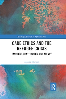 Couverture_Care Ethics and the Refugee Crisis