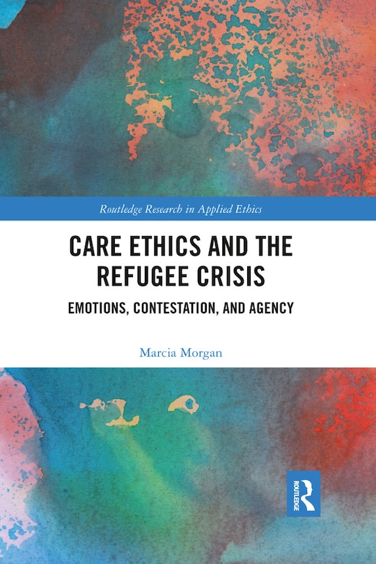 Couverture_Care Ethics and the Refugee Crisis