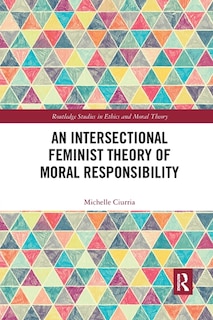 Couverture_An Intersectional Feminist Theory of Moral Responsibility