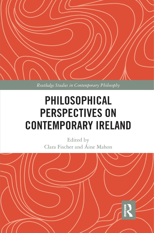 Front cover_Philosophical Perspectives on Contemporary Ireland