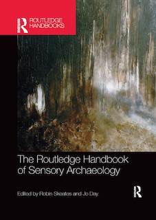 Couverture_The Routledge Handbook of Sensory Archaeology