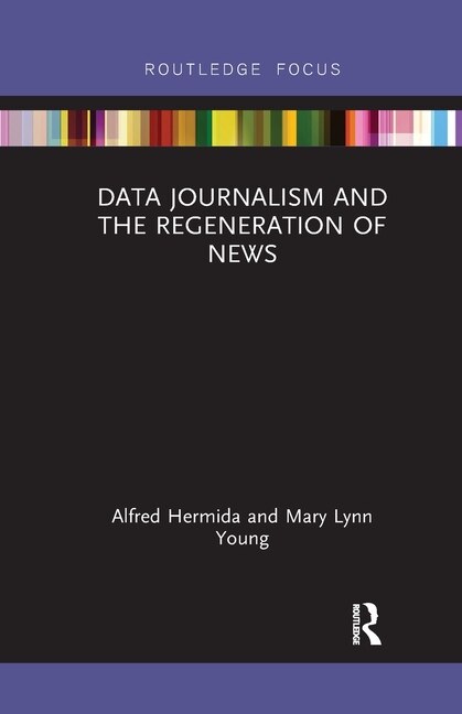 Front cover_Data Journalism and the Regeneration of News