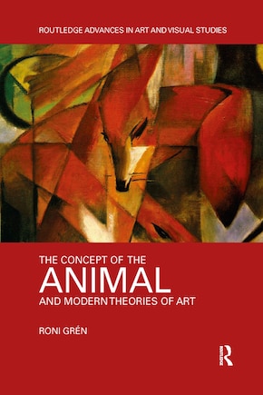 The Concept of the Animal and Modern Theories of Art