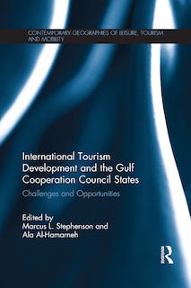 Front cover_International Tourism Development and the Gulf Cooperation Council States