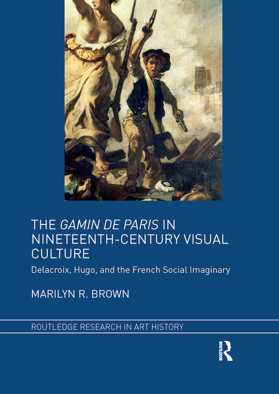 Front cover_The Gamin de Paris in Nineteenth-Century Visual Culture
