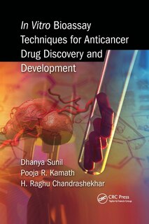 Front cover_In Vitro Bioassay Techniques for Anticancer Drug Discovery and Development