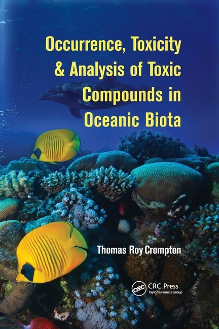 Front cover_Occurrence, Toxicity and Analysis of Toxic Compounds in Oceanic Biota