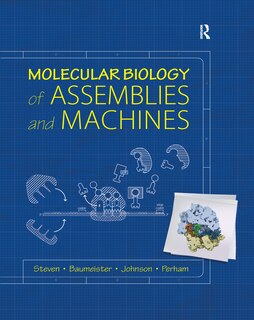 Couverture_Molecular Biology of Assemblies and Machines