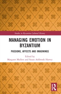 Front cover_Managing Emotion in Byzantium