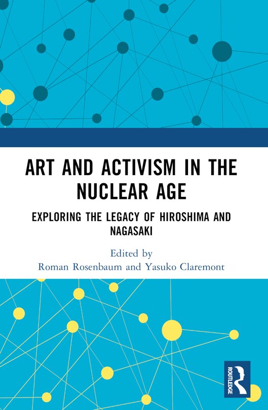 Couverture_Art and Activism in the Nuclear Age