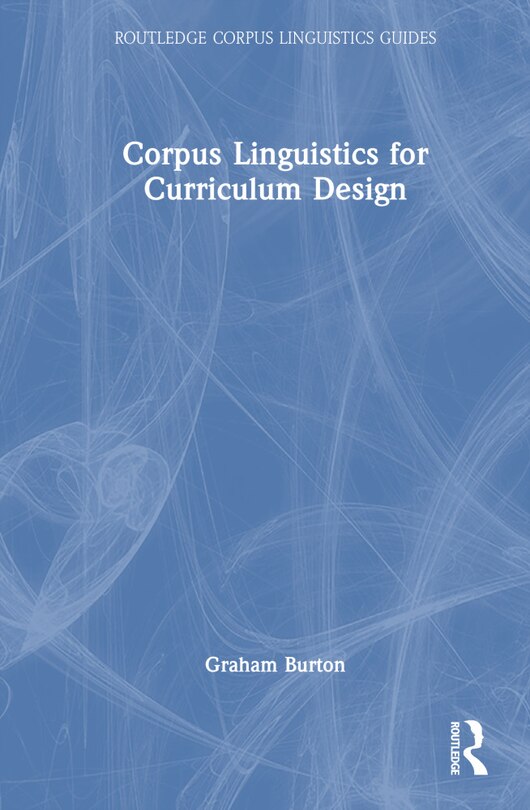 Front cover_Corpus Linguistics for Curriculum Design