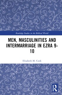 Front cover_Men, Masculinities and Intermarriage in Ezra 9-10