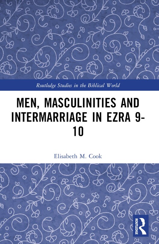 Front cover_Men, Masculinities and Intermarriage in Ezra 9-10