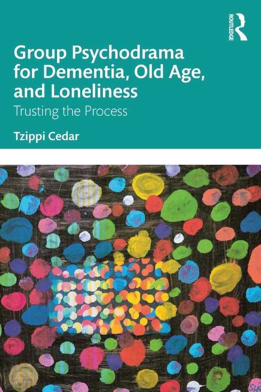 Couverture_Group Psychodrama for Dementia, Old Age, and Loneliness